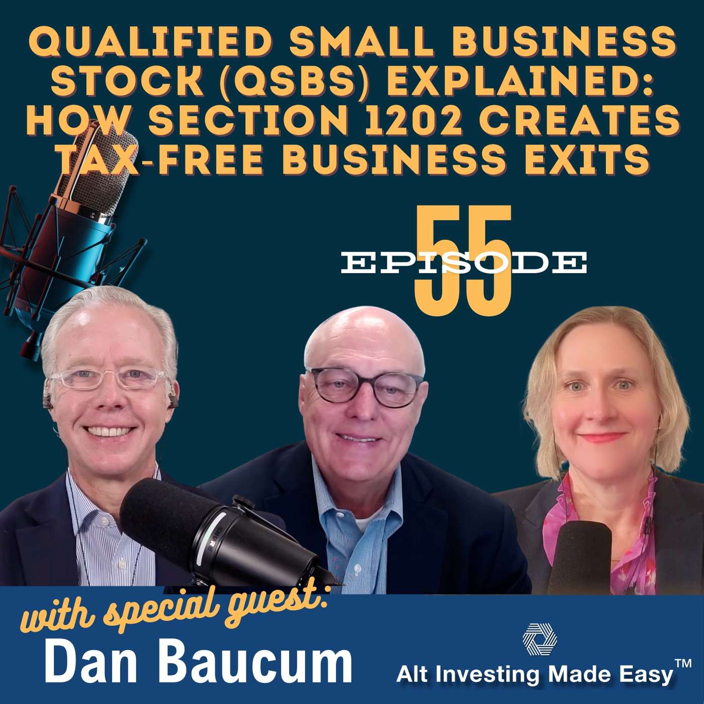 #55 Qualified Small Business Stock (QSBS) Explained: How Section 1202 Creates Tax-Free Business Exits #55 Qualified Small Business Stock (QSBS) Explained: How Section 1202 Creates Tax-Free Business Exits