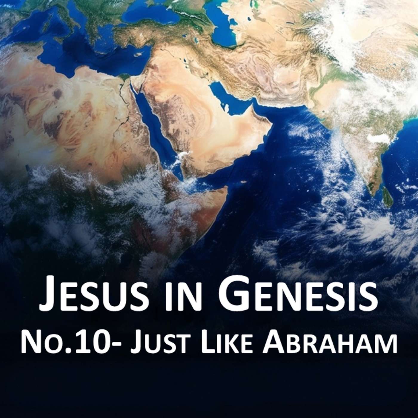 Jesus In Genesis #10- Just Like Abraham (Genesis 12:1-7)
