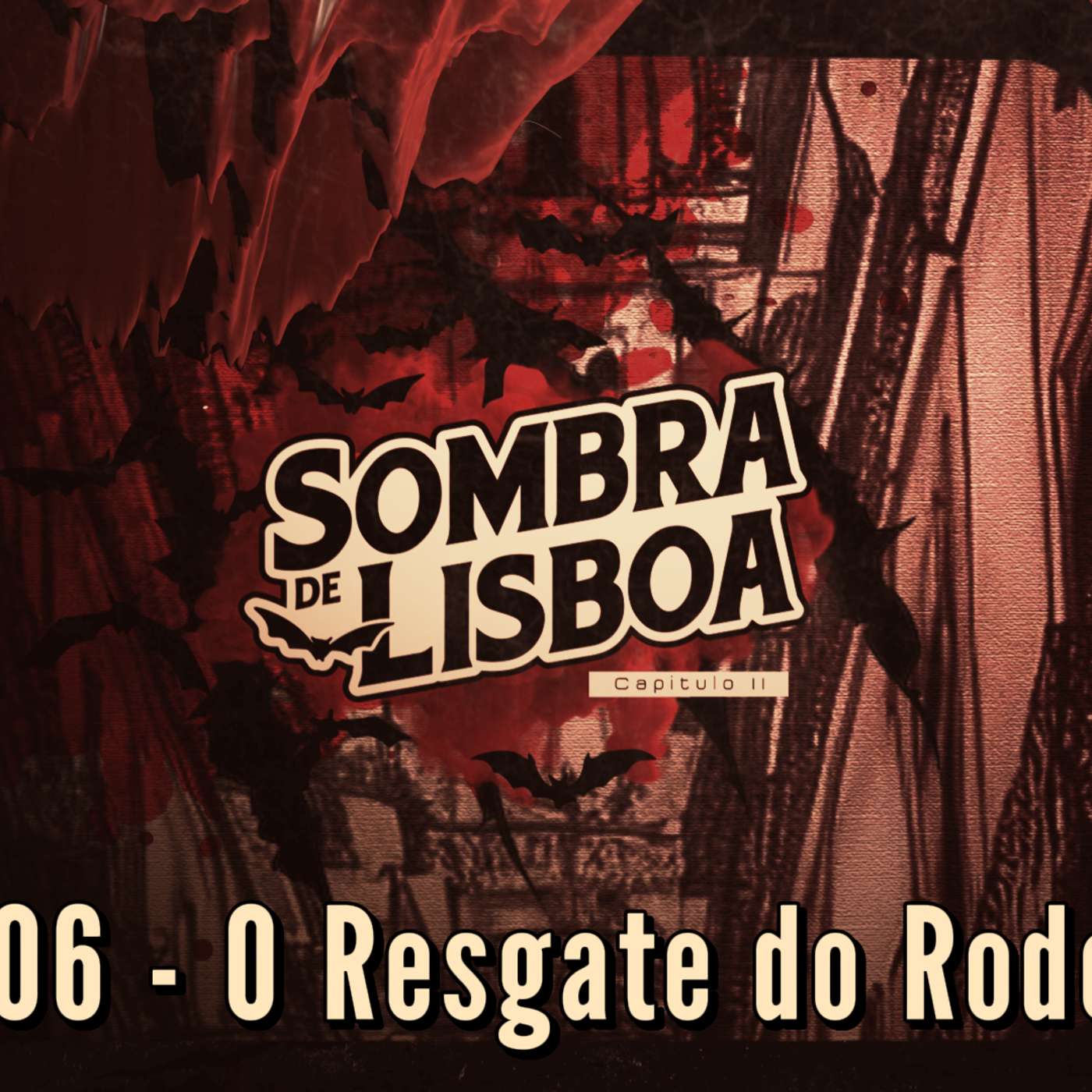 O Resgate do Rodolfo | A Sombra de Lisboa! episode artwork