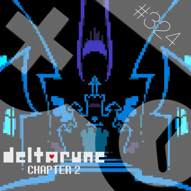 324: Deltarune Chapter 2