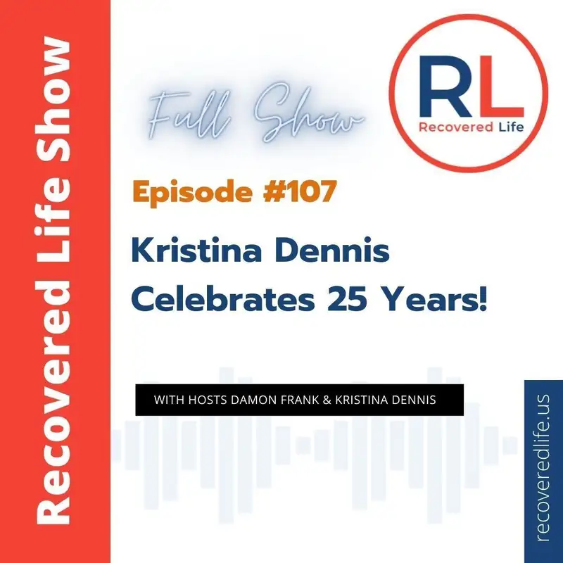 Episode #107: Kristina Dennis Celebrates 25 Years! 