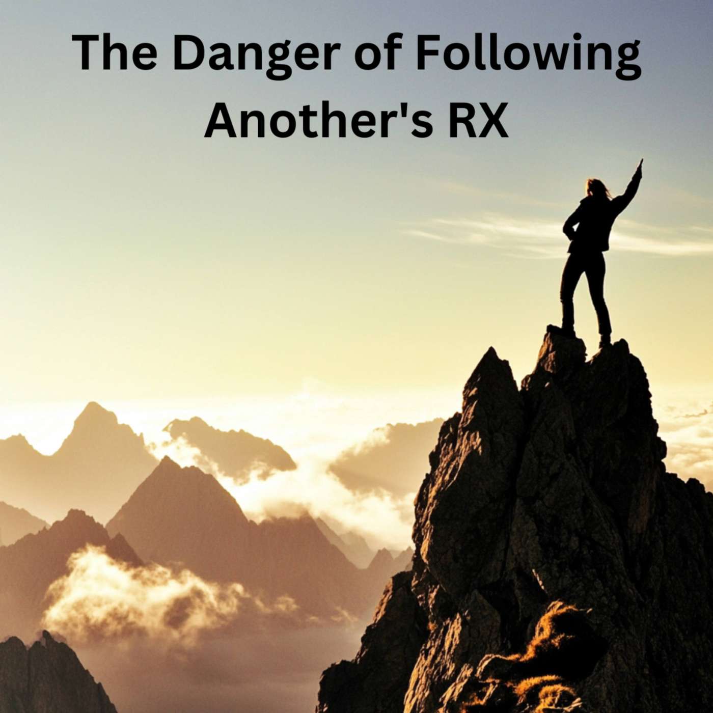 Day 141 - The Danger of Following Another's RX episode artwork