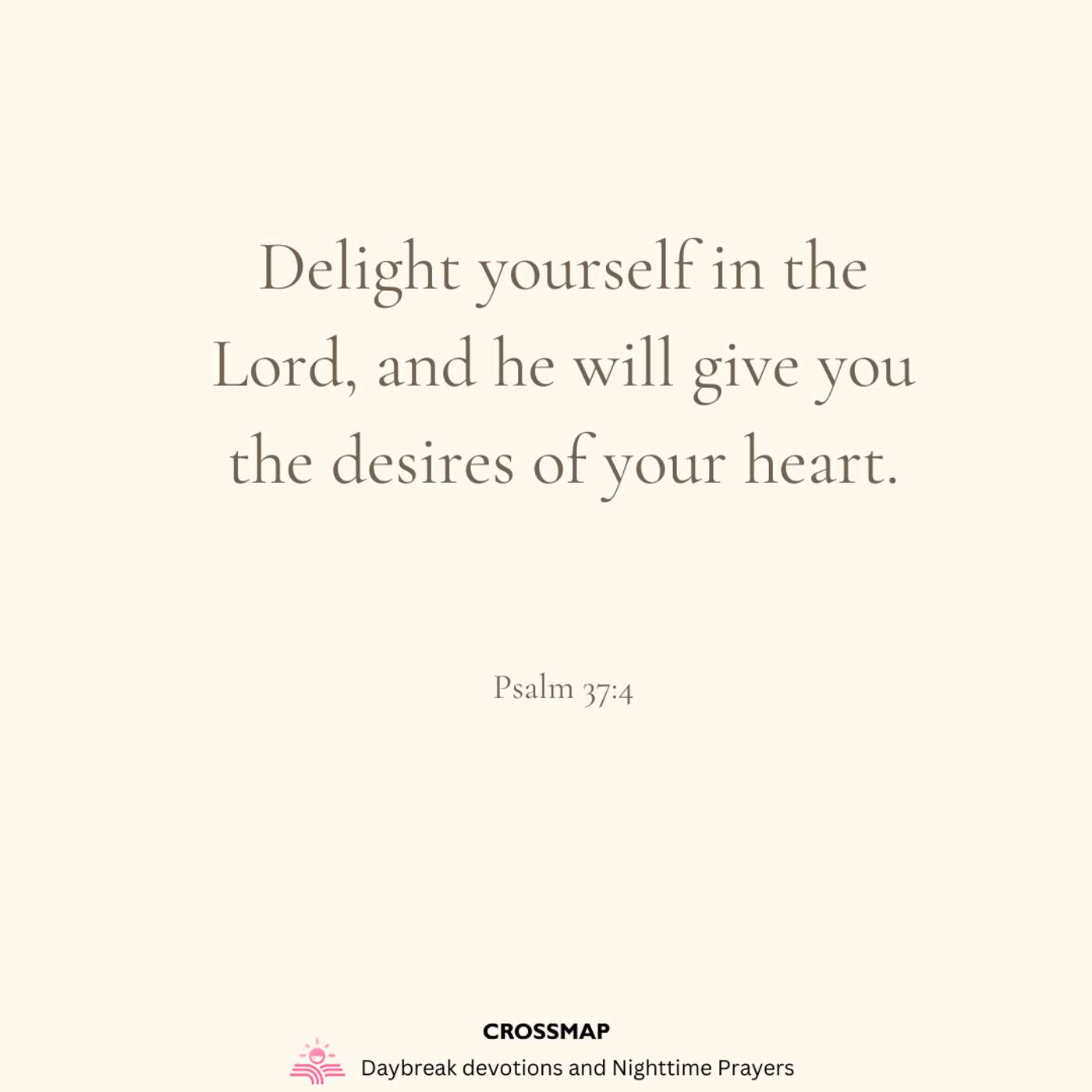 God Gives Us the Desires of Our Hearts - A Nighttime Prayer