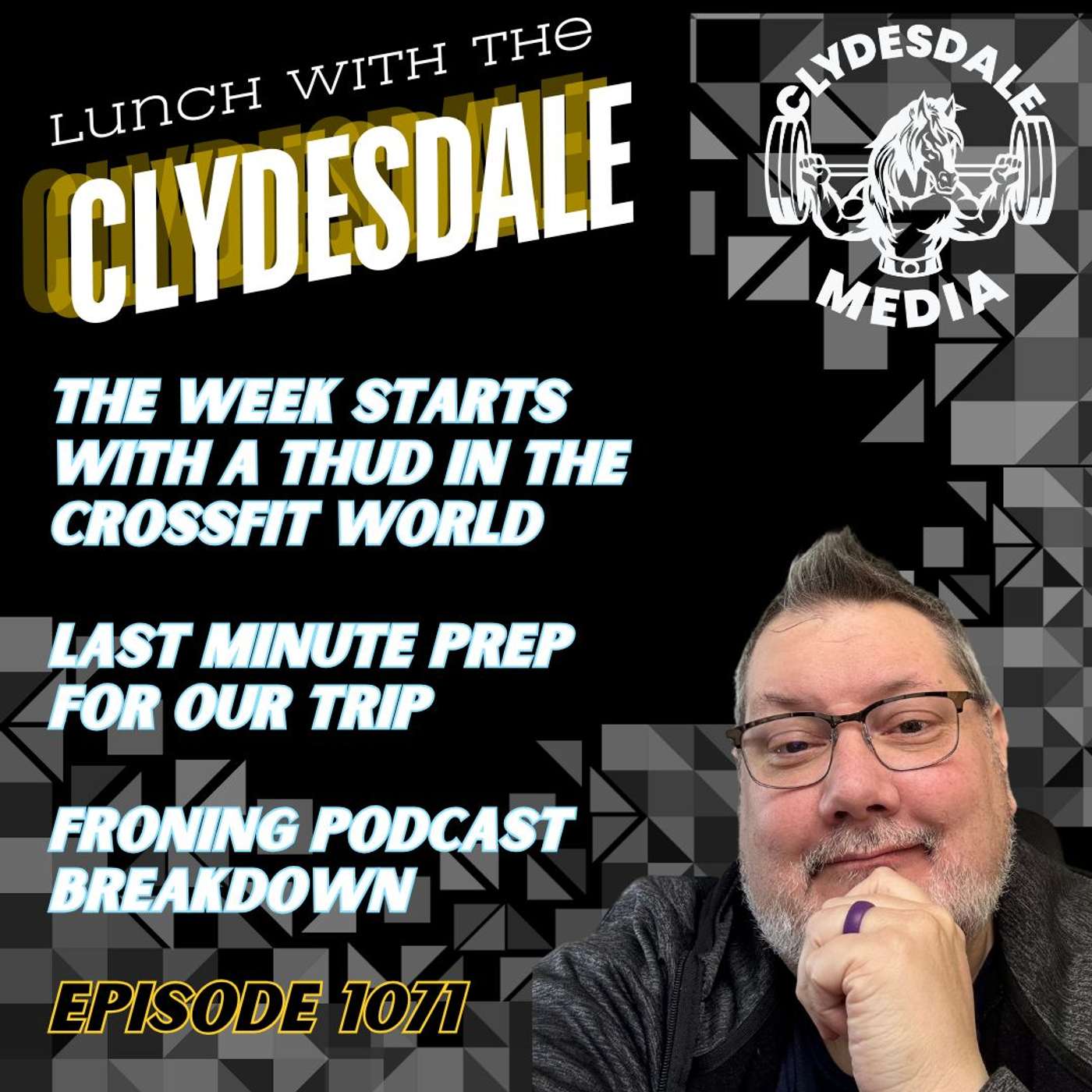 Lunch with the Clydesdale - So Much to Talk About During a Slow Week? episode artwork