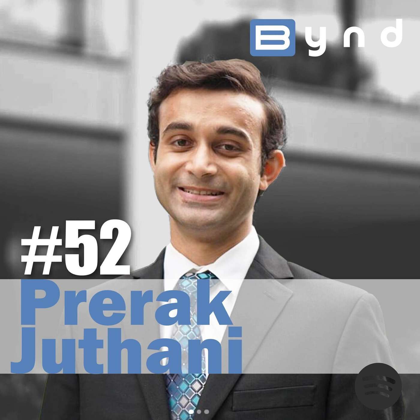 052- Prerak Juthani - MD-MBA Yale Medical Student and Cofounder of REACT! episode artwork