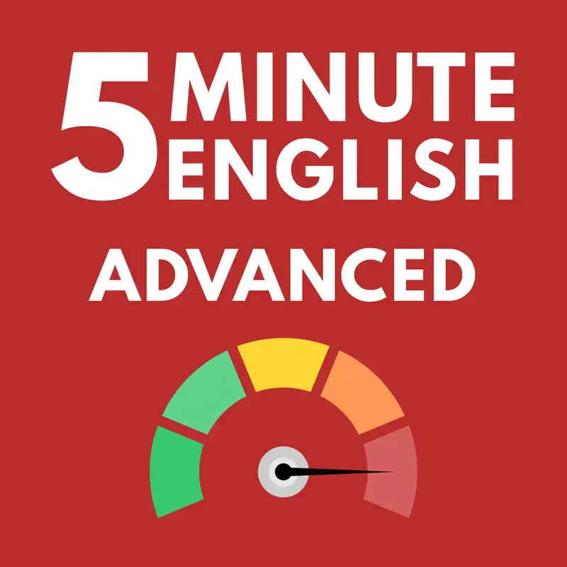 5 Minute English: Advanced