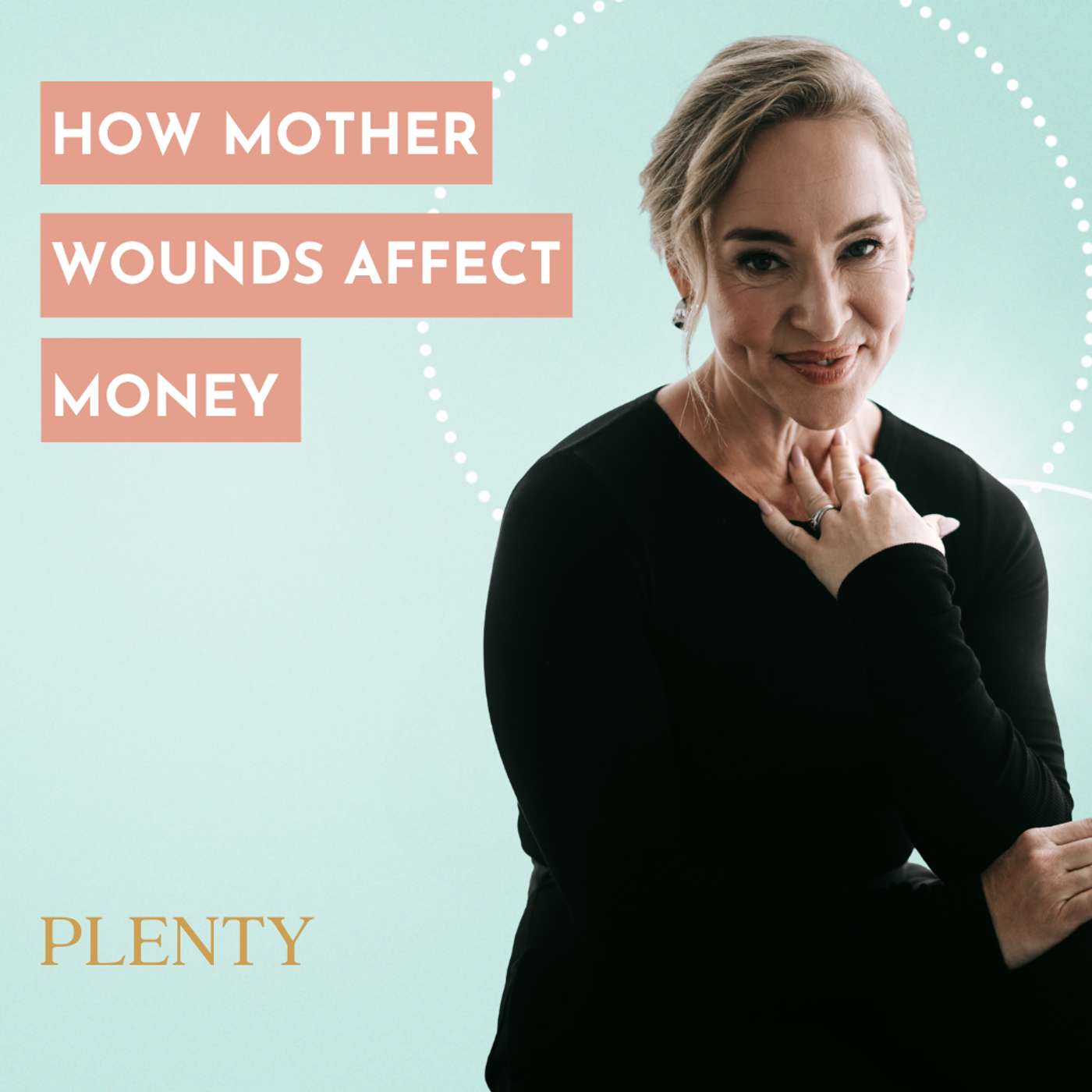 174. Mother Wounds and Money: Why Enough Feels Impossible — And How to Let It Flow to You [Inheritance Part 2] episode artwork