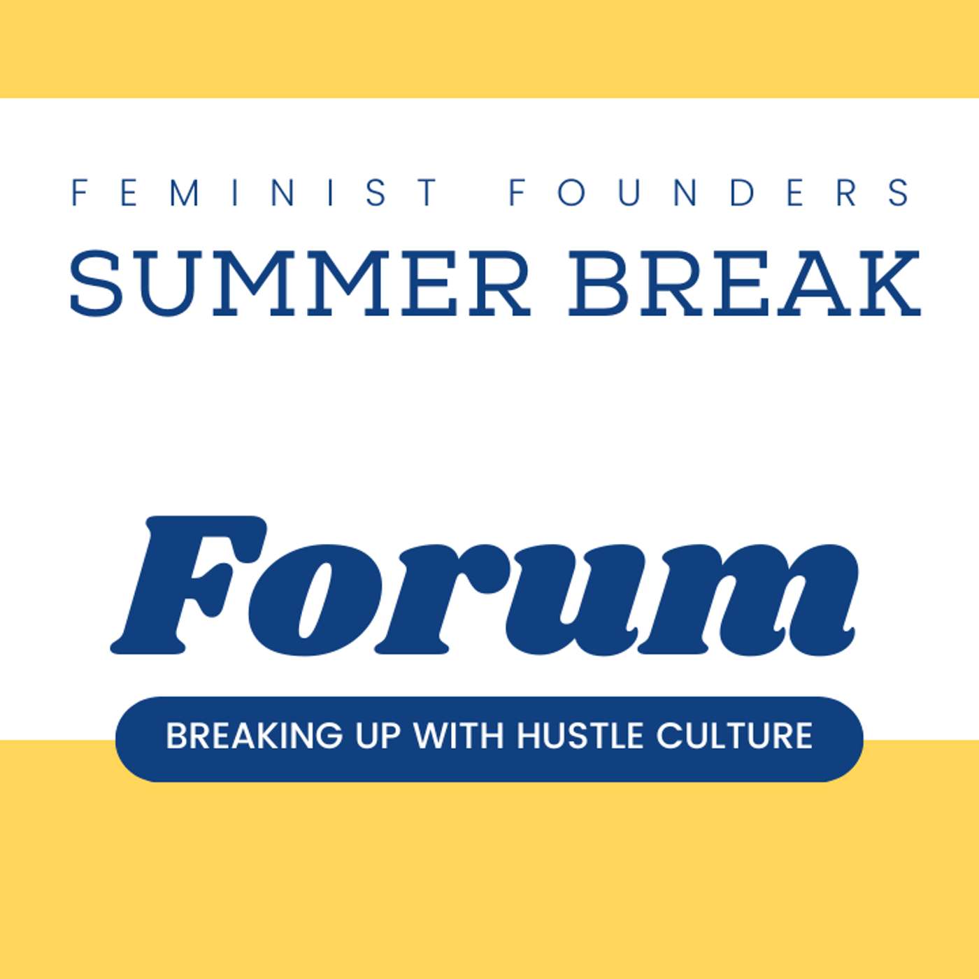 Feminist Founders: Building Profitable People-First Businesses