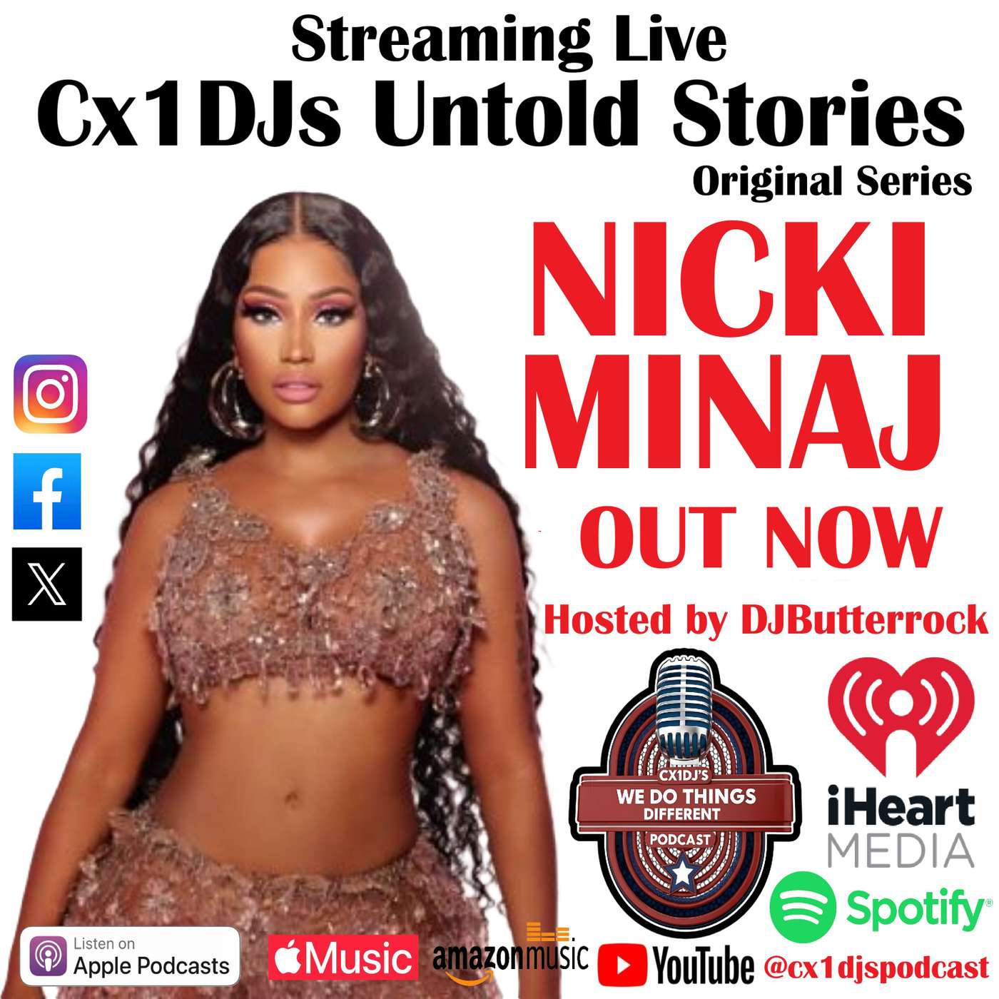 Cx1DJs We Do Things Different Podcast "Untold Stories of Nicki Minaj" hosted by DJButterrock episode artwork