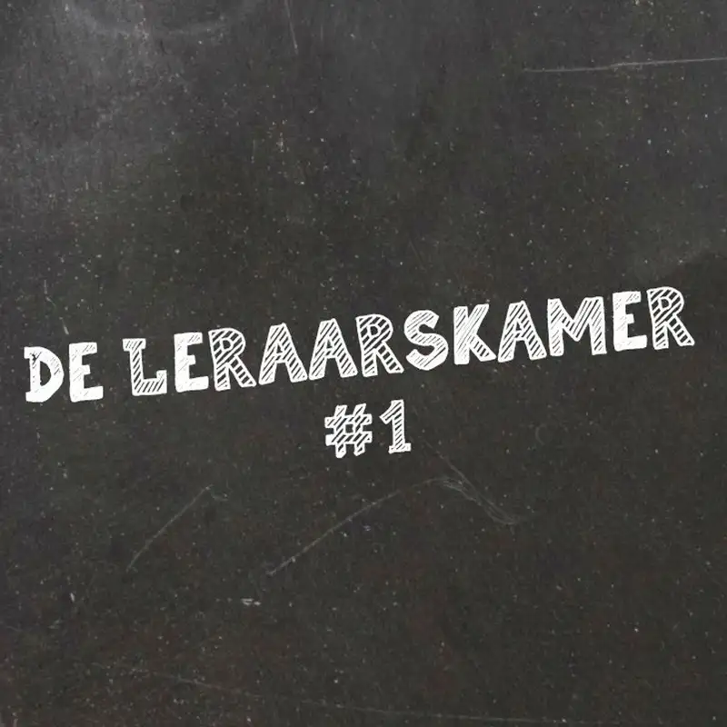 #15 - De Leraarskamer #1