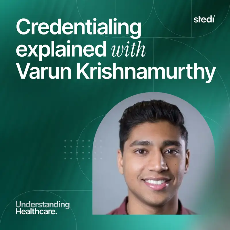Credentialing explained with Varun Krishnamurthy