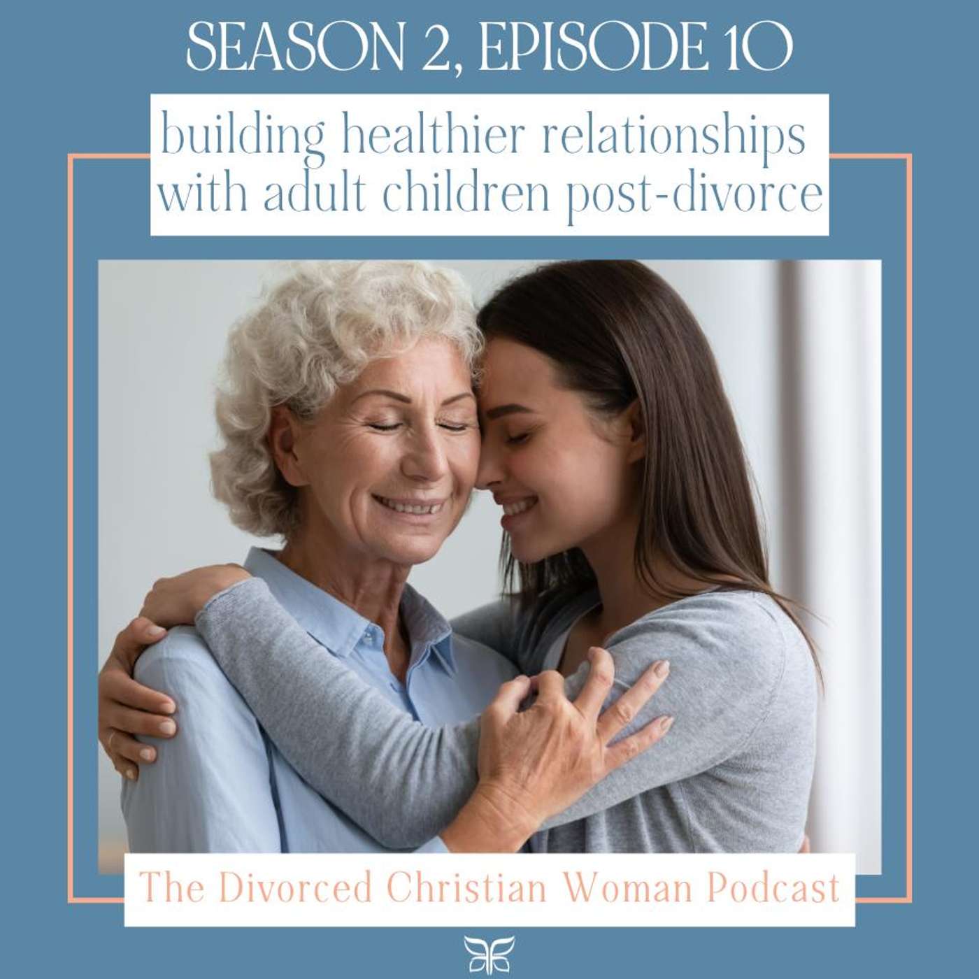 Building Healthier Relationships with Adult Children Post-Divorce