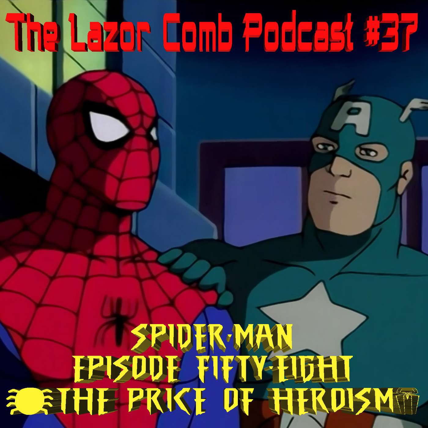 LCP #37: Spider-Man (1994) Episode 58 - "The Price of Heroism" episode artwork