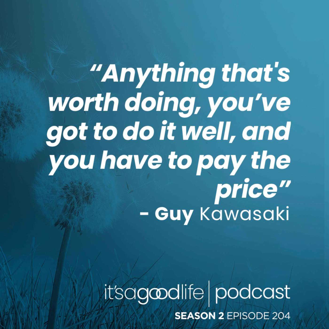 S2E204 Marketing Made Easy with Guy Kawasaki