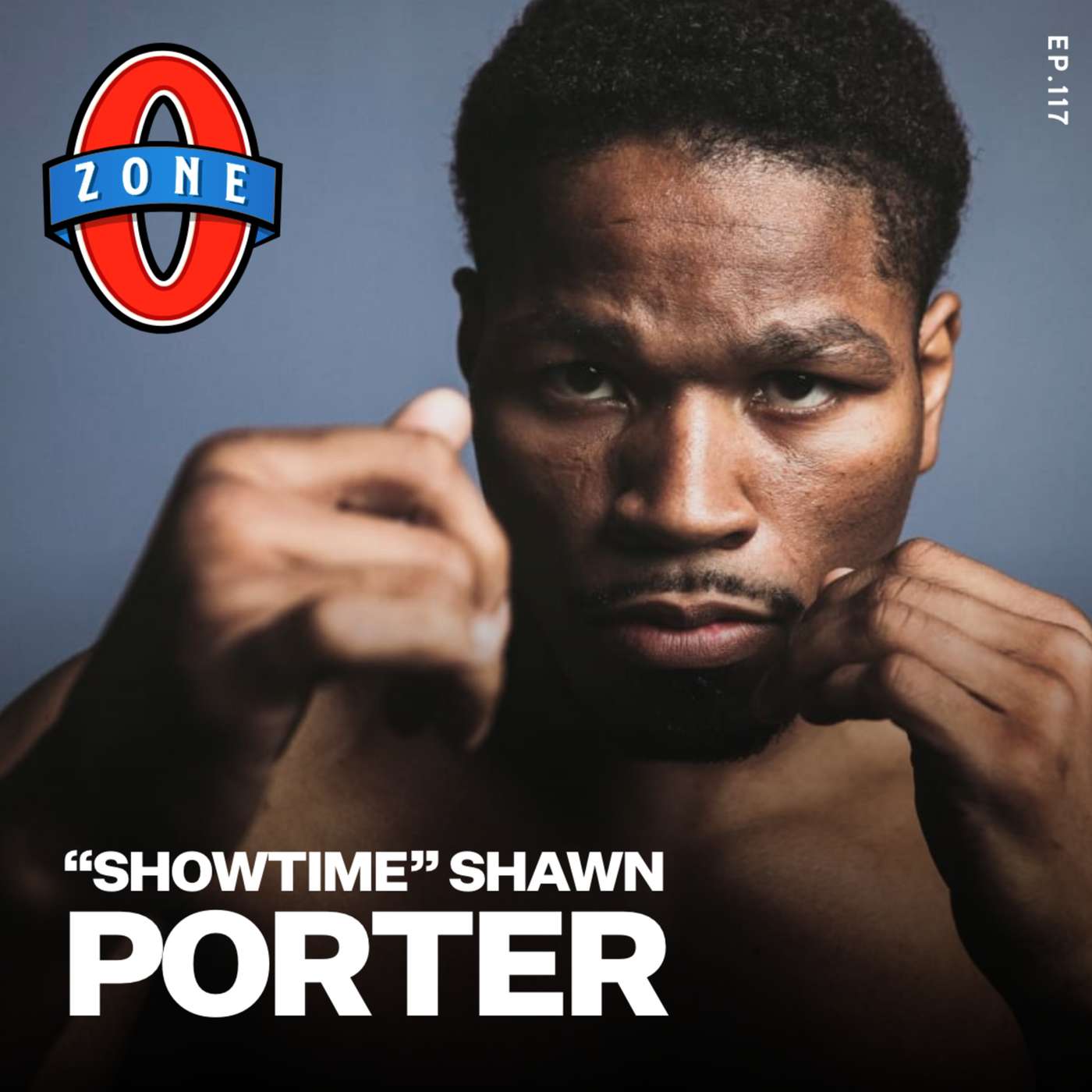 Ep 117: WBC Welterweight Champion Showtime Shawn Porter episode artwork