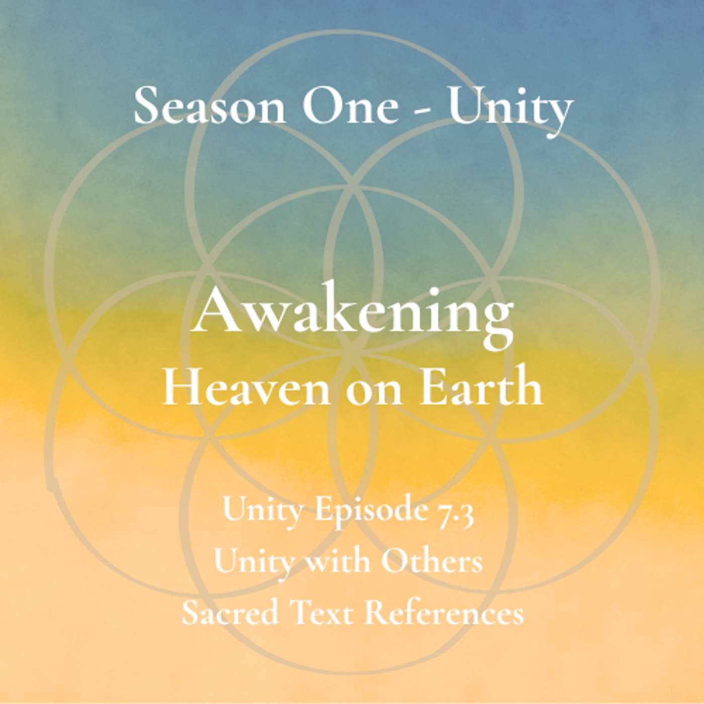 Unity Episode 7.3 - Unity with Others - Sacred Text References episode artwork