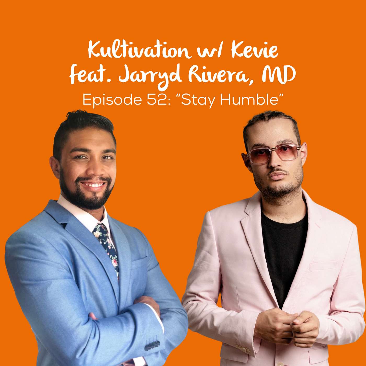 Staying Humble While Chasing Greatness with Dr. Jarryd Rivera | Ep. 52 episode artwork