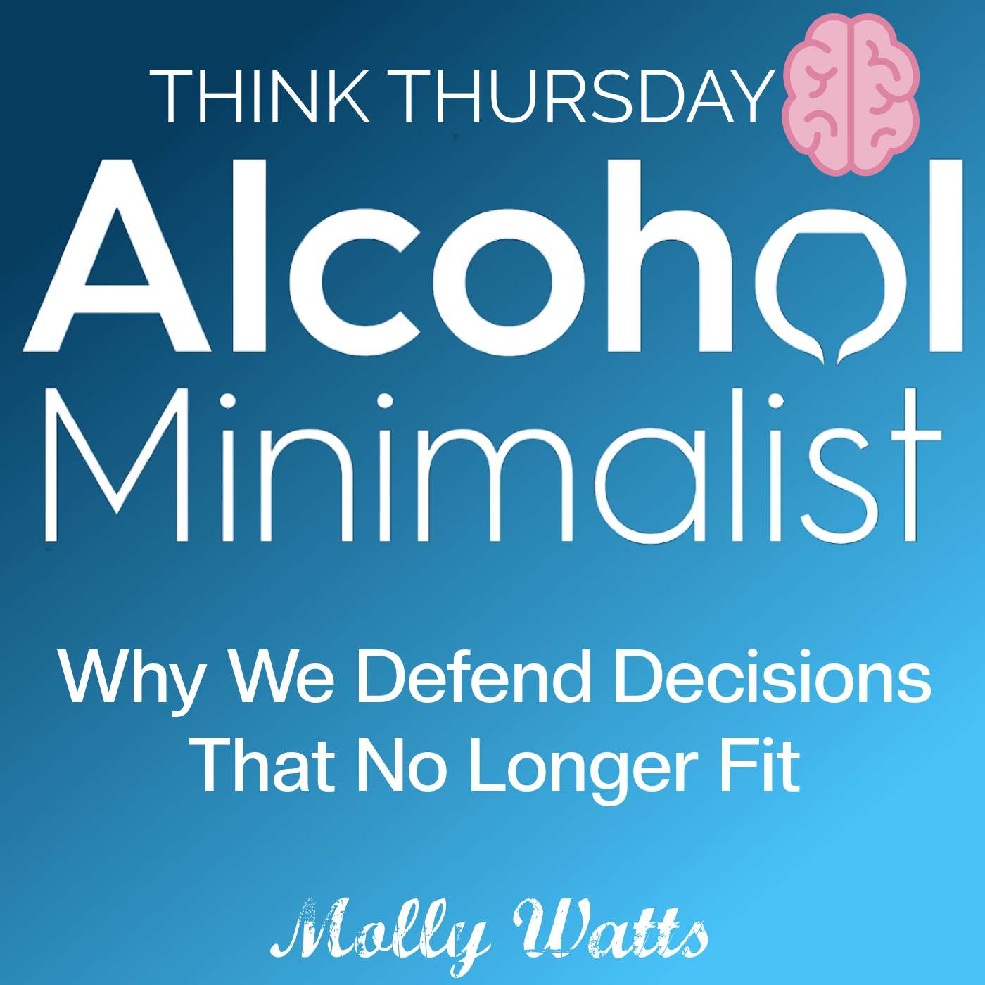 Think Thursday: Why We Defend Decisions No Longer Fit episode artwork