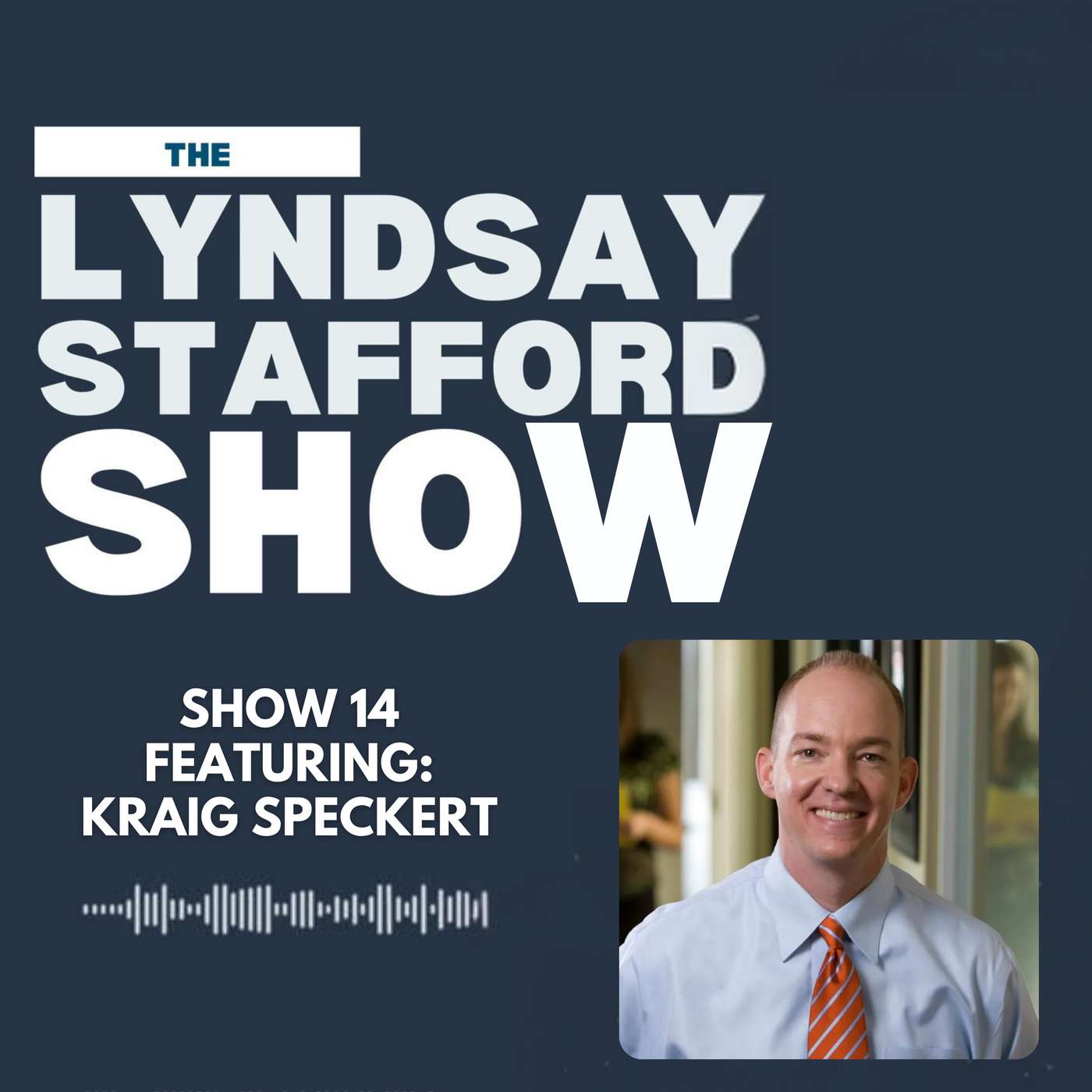 Building Wealth Through Real Estate w/ Kraig Speckert :: Ep 14 The Lyndsay Stafford Show