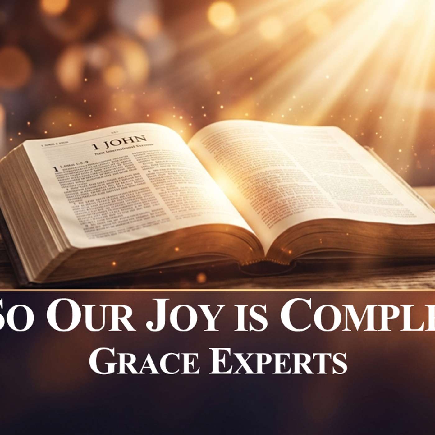 1 John No.9- Grace Experts