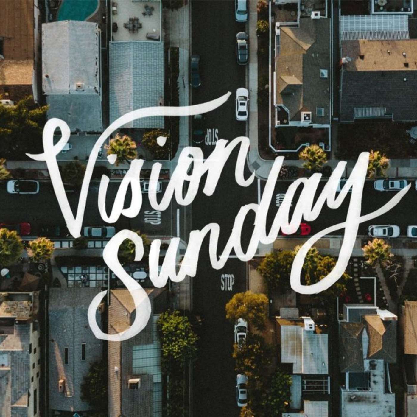 Vision Sunday || 08.25.24 episode artwork
