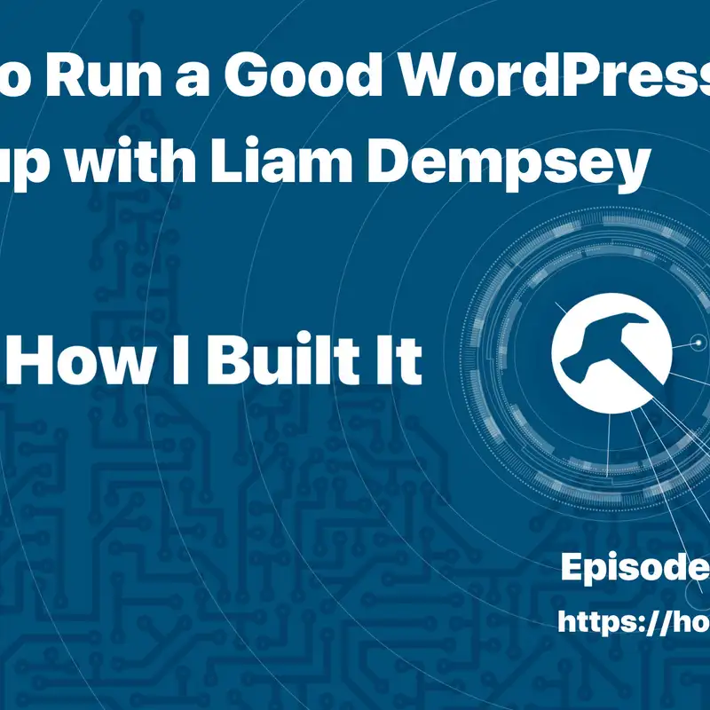 How to Run a Good WordPress Meetup with Liam Dempsey