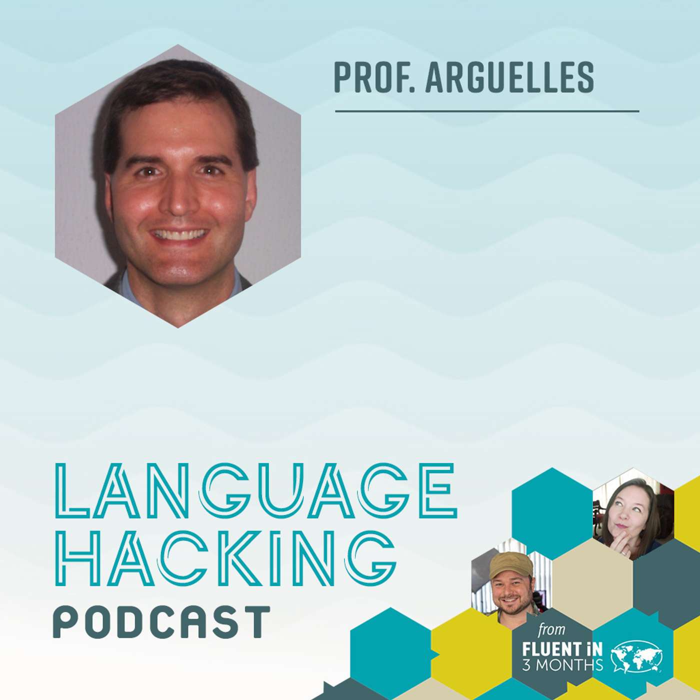 #102 Professor Argüelles on Learning a Language in 15 Minutes a Day