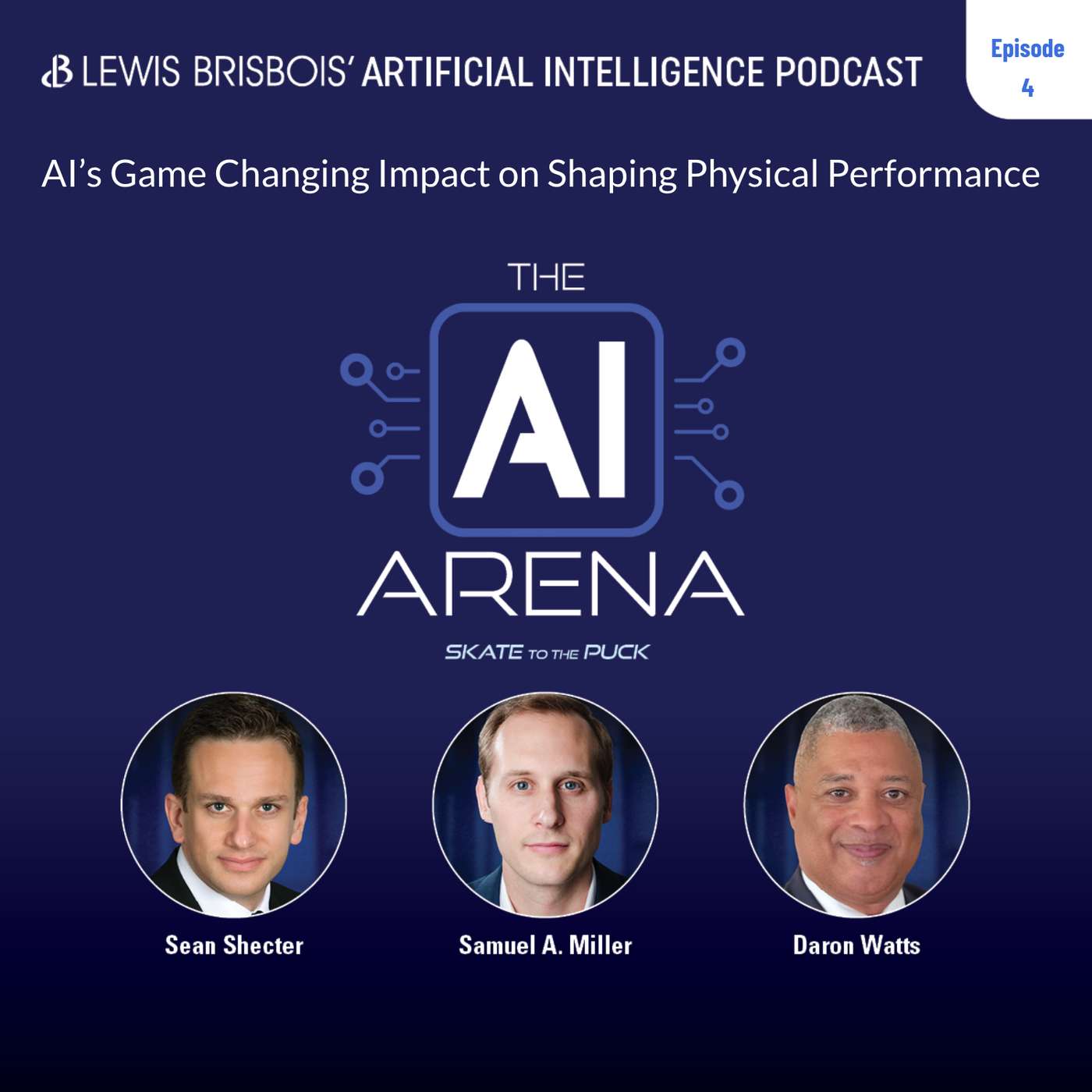 The AI Arena - Skate to The Puck: A Lewis Brisbois Podcast