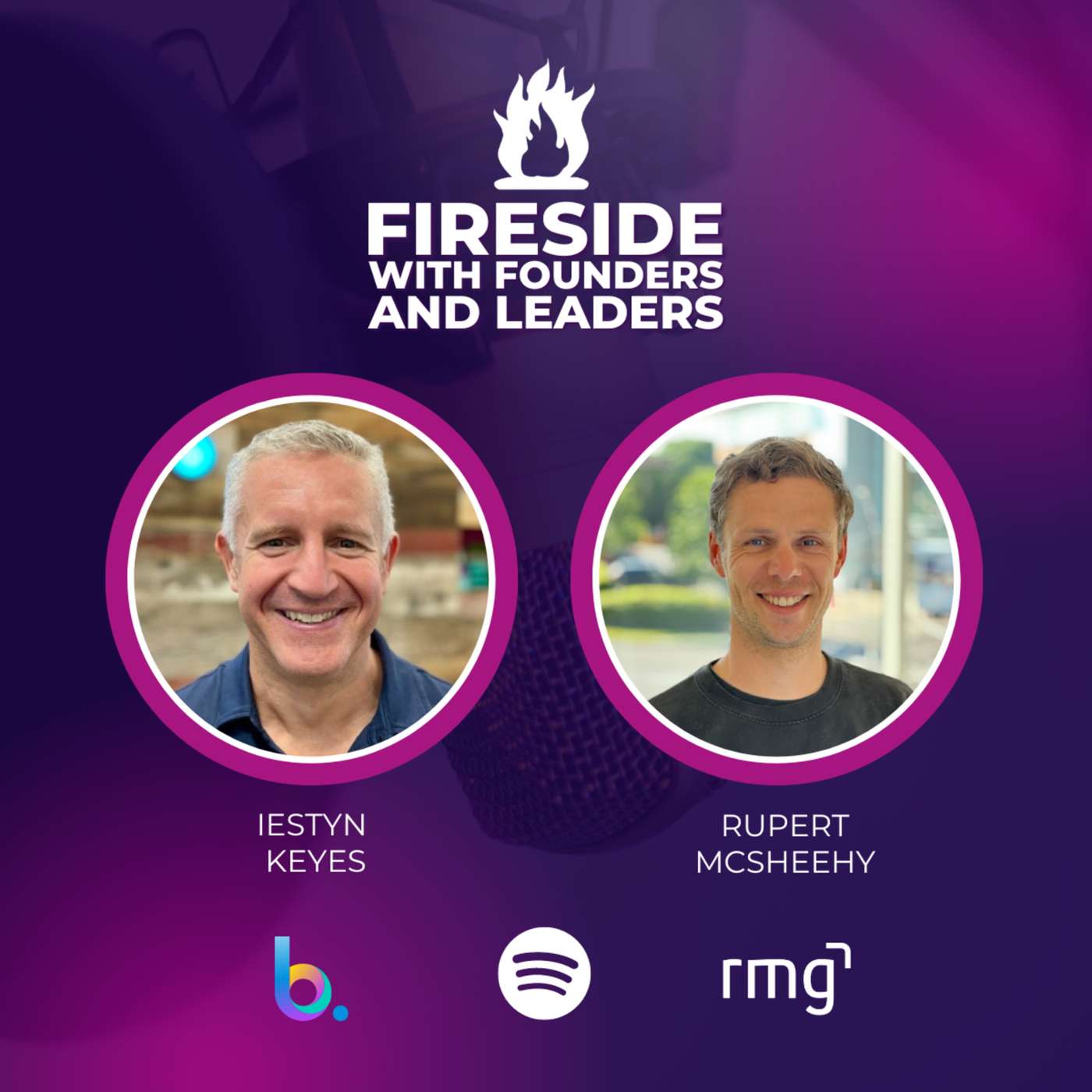 Fireside with Founders & Leaders