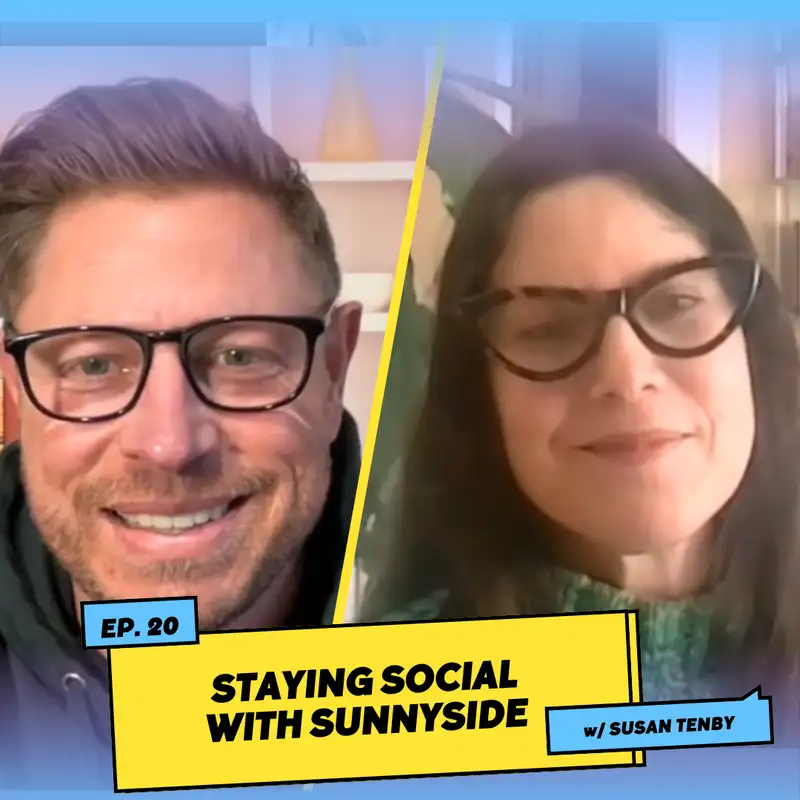 Staying Social with Sunnyside w/ Susan Tenby