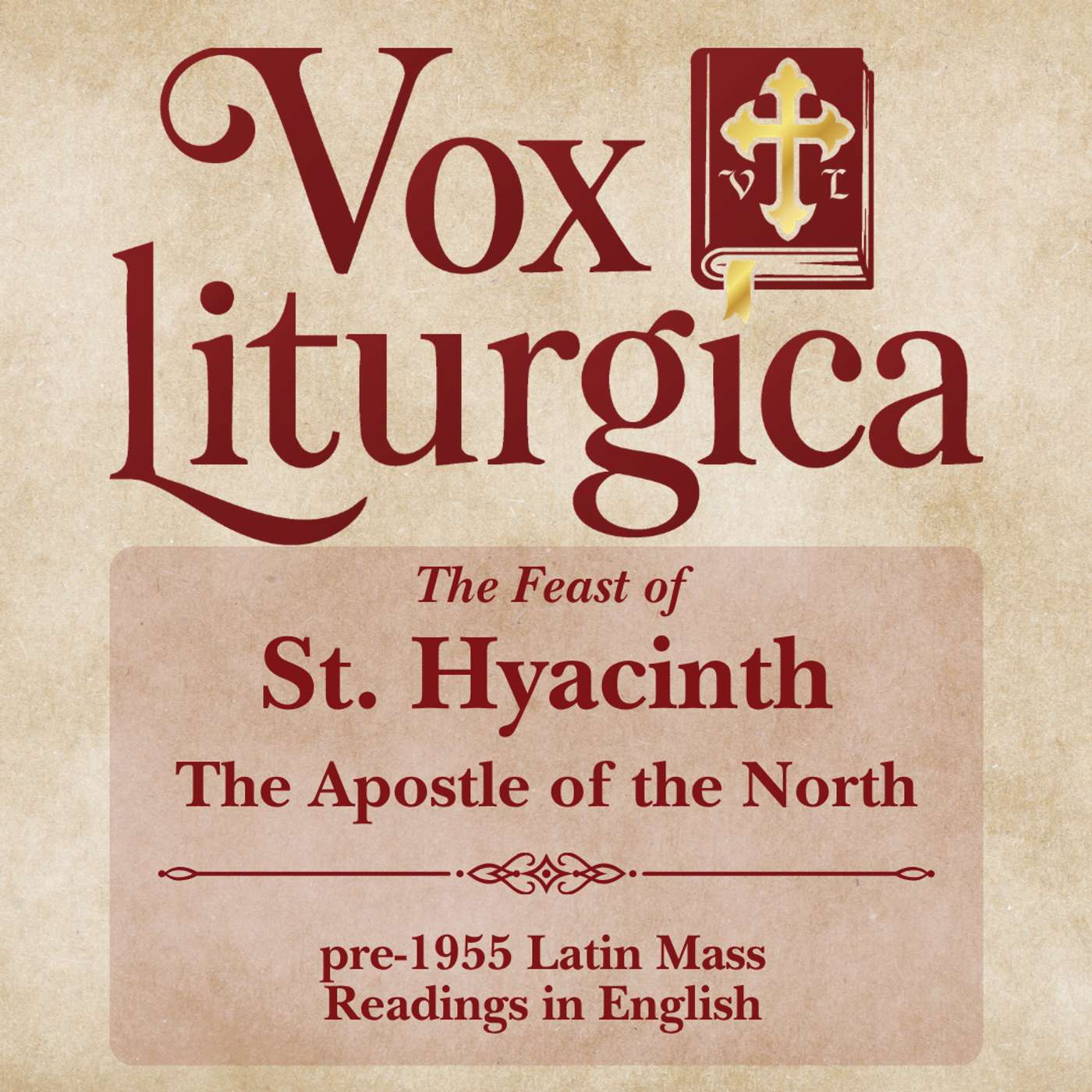St. Hyacinth | The Apostle of the North | pre-1955 Missal | Latin Mass Readings | 8/17/2026 episode artwork