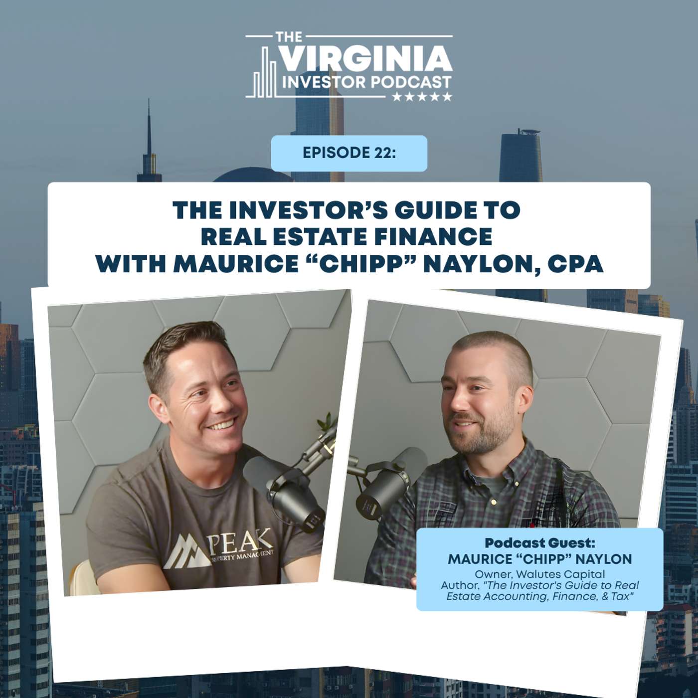 EP22:The Investor’s Guide to Real Estate Finance with Maurice “Chipp” Naylon, CPA