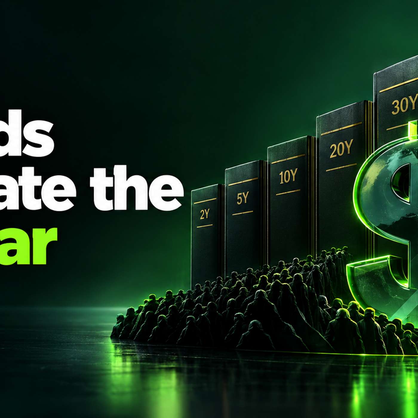 Bond Vigilantes and the Dollar: How the Long End Moves FX