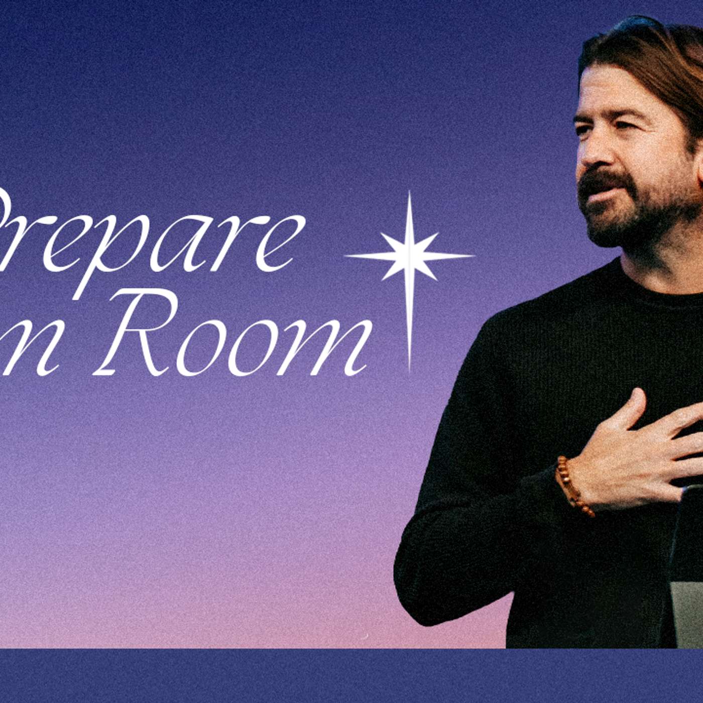 Prepare Him Room | Advent 2025