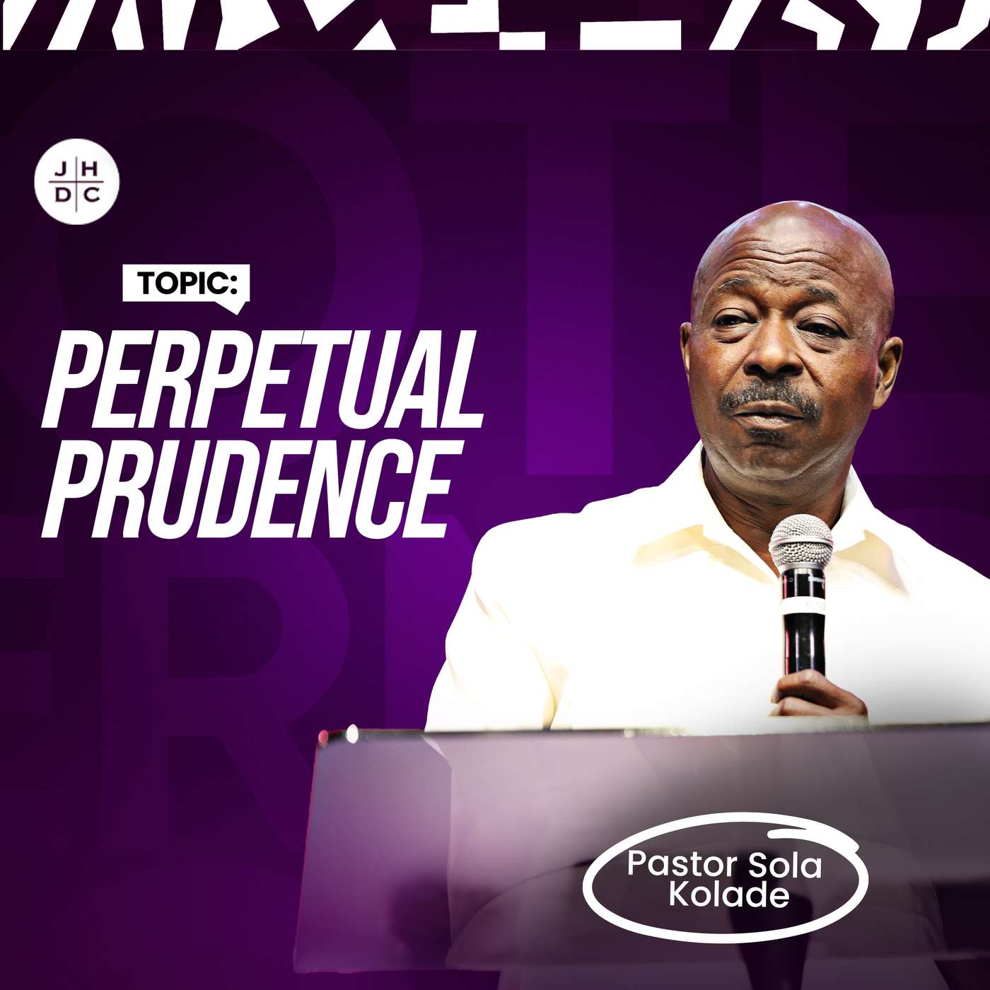 Perpetual Prudence | Pastor Sola Kolade episode artwork