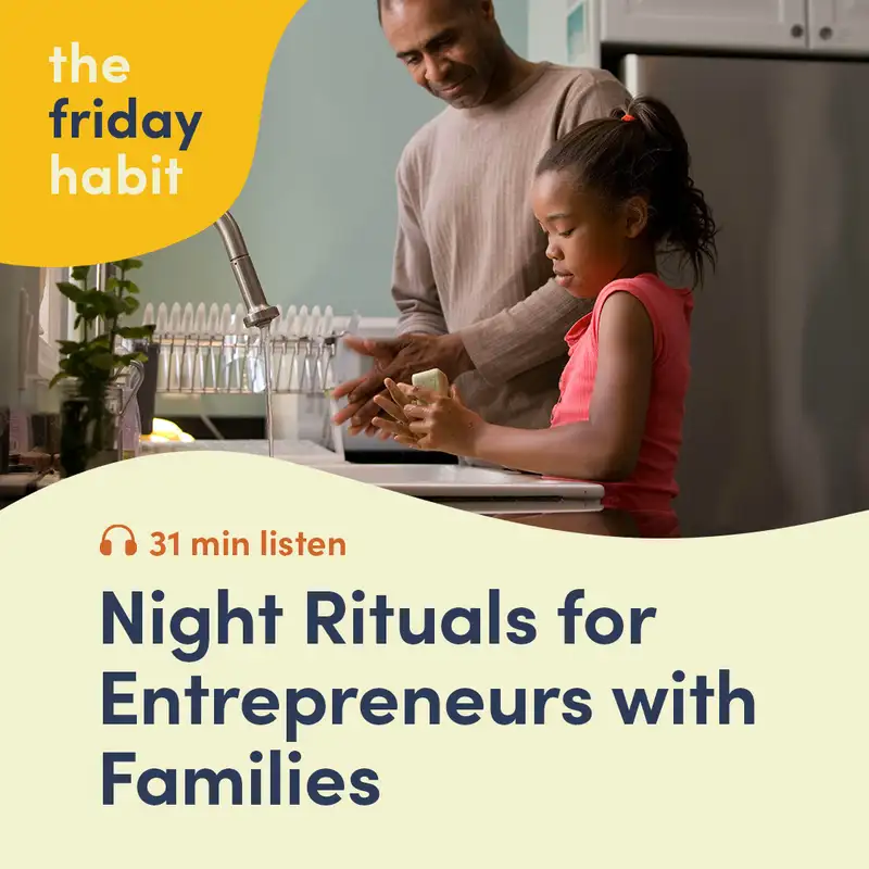 Night Rituals for Entrepreneurs with Families