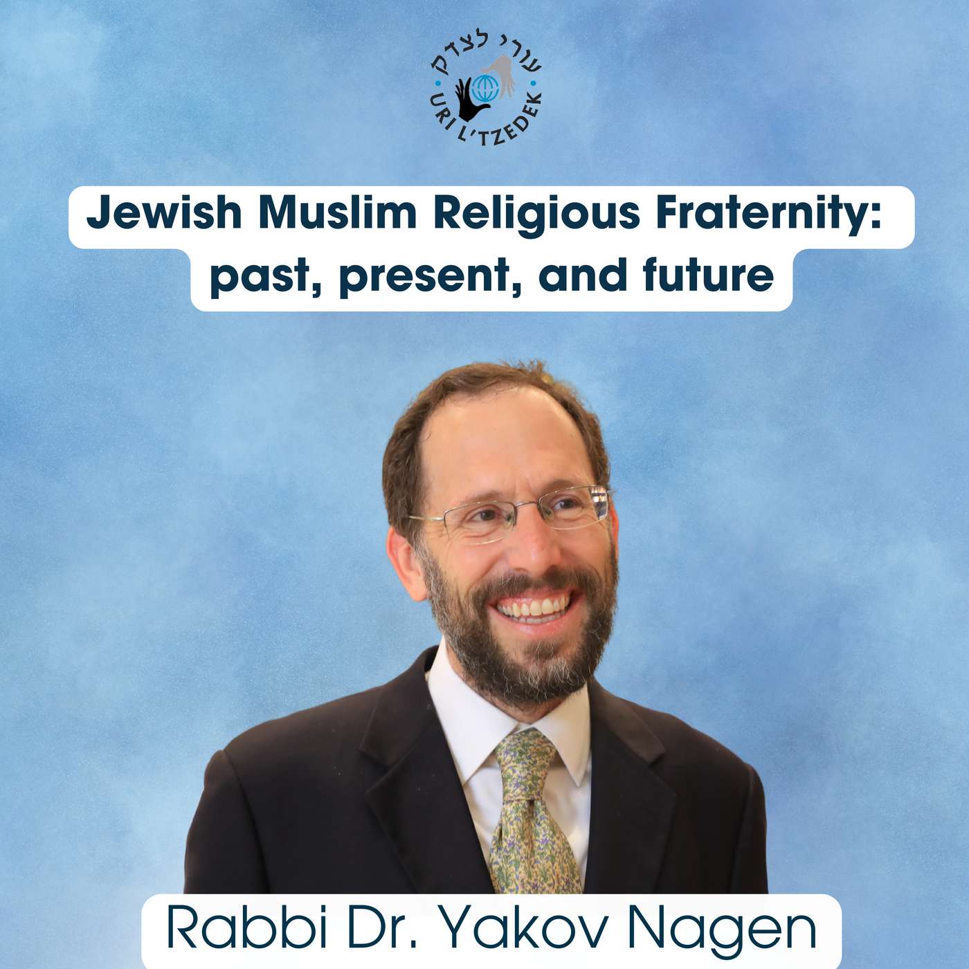 Jewish-Muslim Religious Fraternity: past, present, and future episode artwork