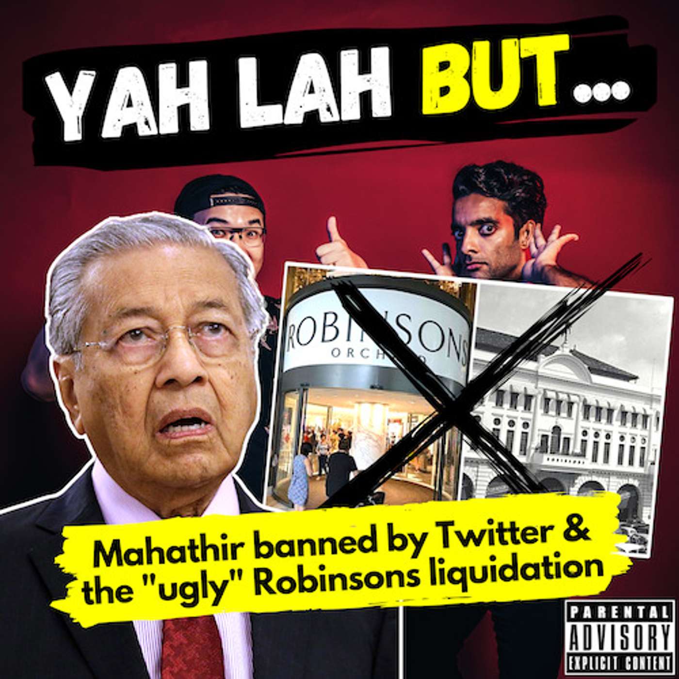 YLB #102 - Why Mahathir’s Tweet got banned & the ugly reality of Robinson’s liquidation
