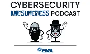Cybersecurity Awesomeness Podcast