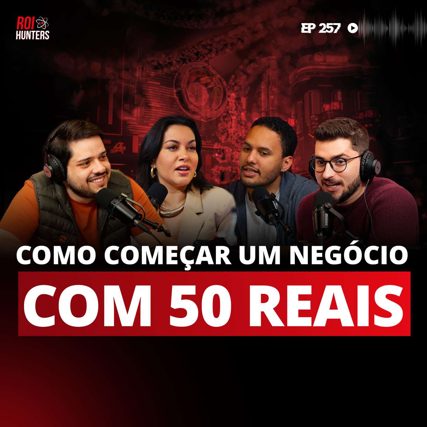 #257 - SABRINA NUNES: Para vender mais, se conecte mais | ROI Hunters #257 episode artwork