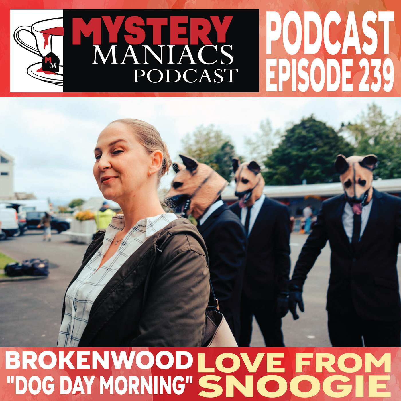 Love From Snoogie | Brokenwood | "Dog Day Morning" |  Mystery Maniacs Podcast EP239