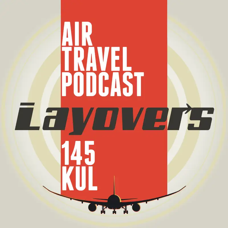 145 KUL - AF001 fragrance, long-haul family, blue liveries, Jewel bathtub plug, hidden runways, what is premium economy