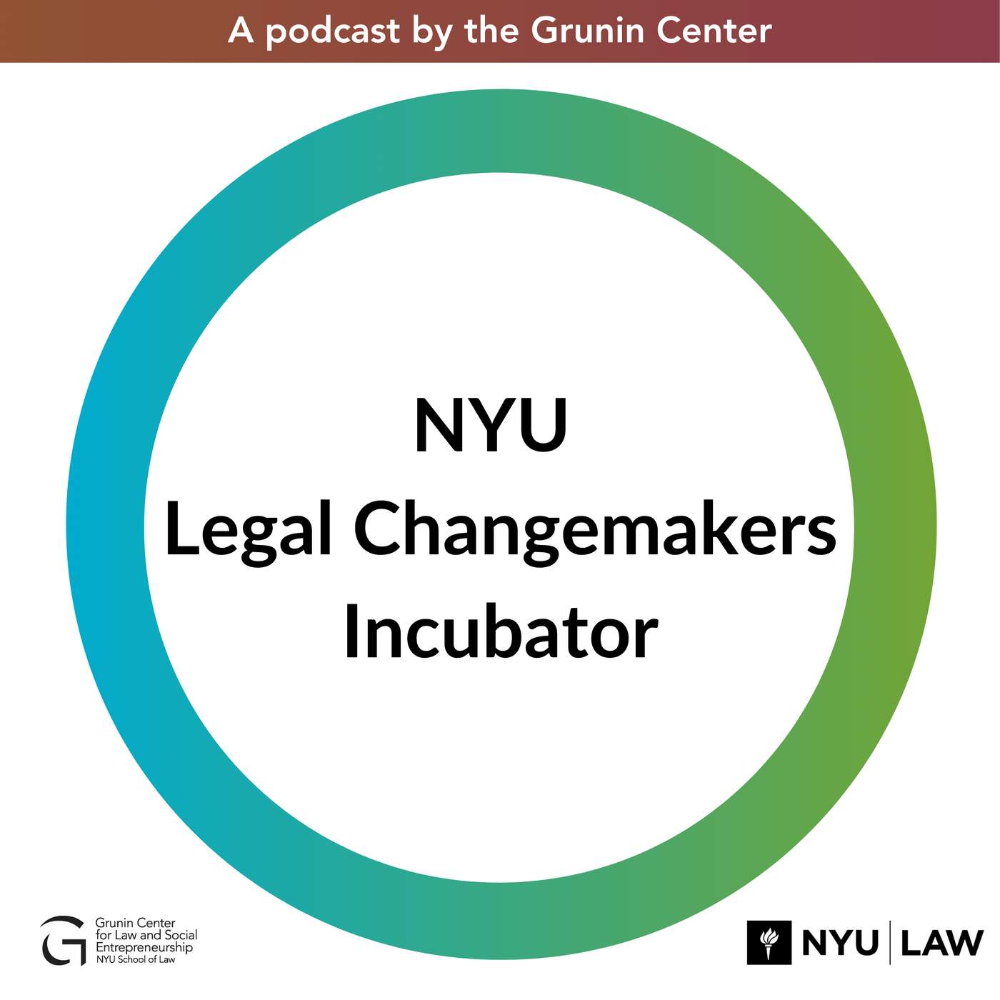 NYU Legal Changemakers Incubator: SheLeads Circles episode artwork