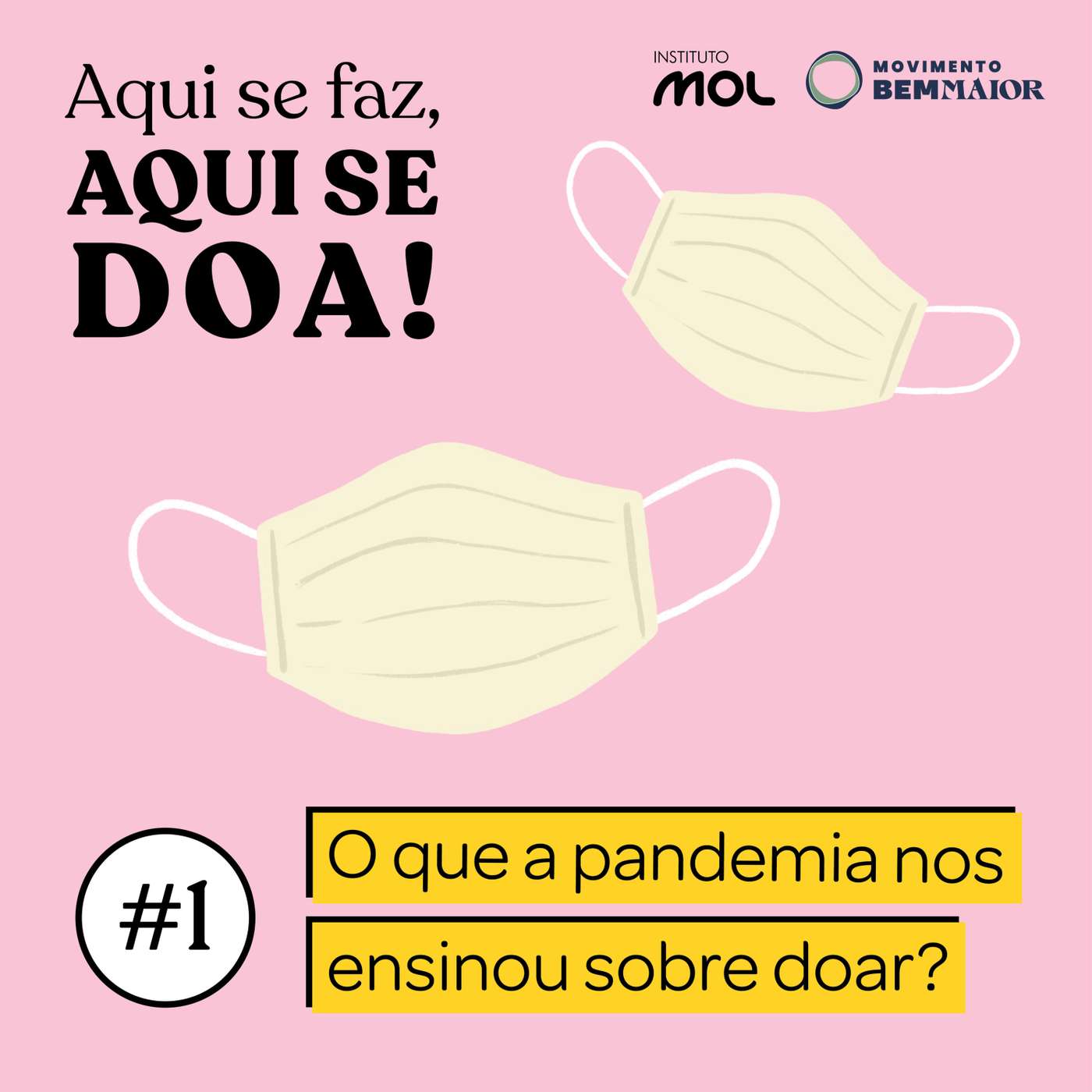 Aqui se Faz, Aqui se Doa