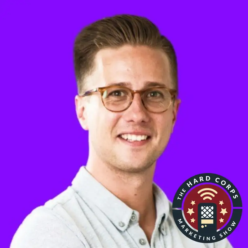 Strategic Marketing Shifts - Mark Huber - Hard Corps Marketing Show - Episode # 356