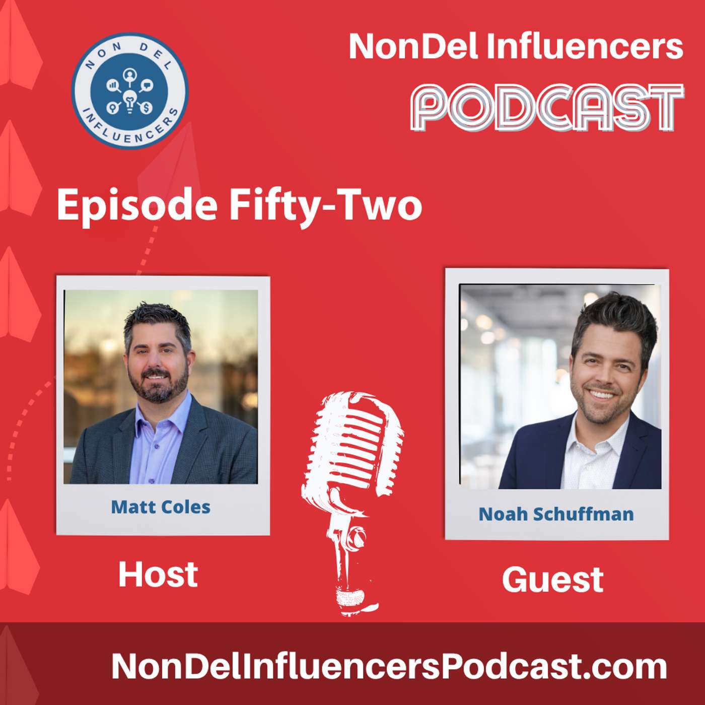 Episode 52: The 3-Foot World Mindset with Noah Schuffman, SVP of TPO Sales at Pennymac TPO