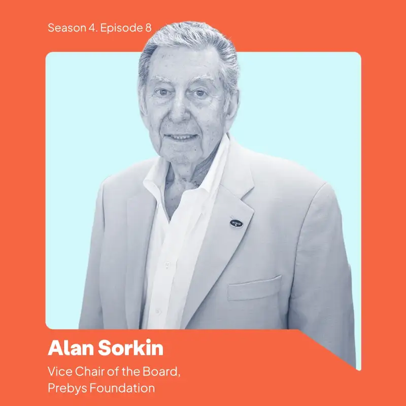 Alan Sorkin: The Power of Business Meets the Passion of Giving
