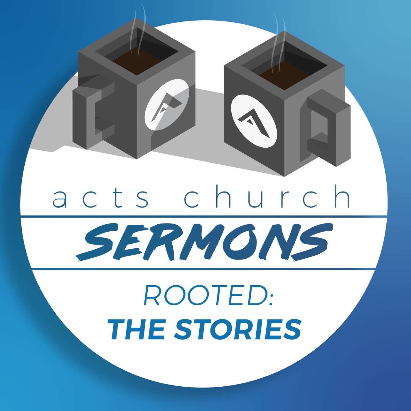 Acts Church Sermon – Rooted: The Stories episode artwork
