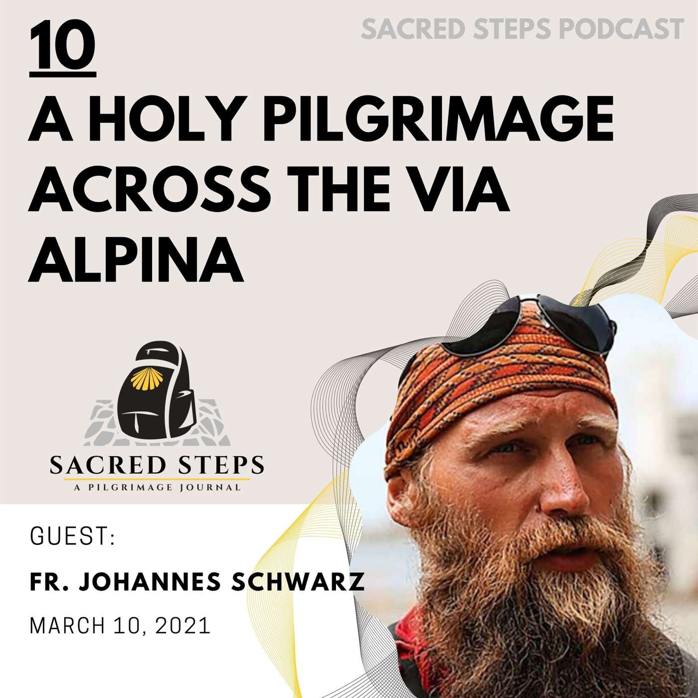 10: Fr. Johannes M Schwarz shares his documentary Via Alpina Sacra episode artwork