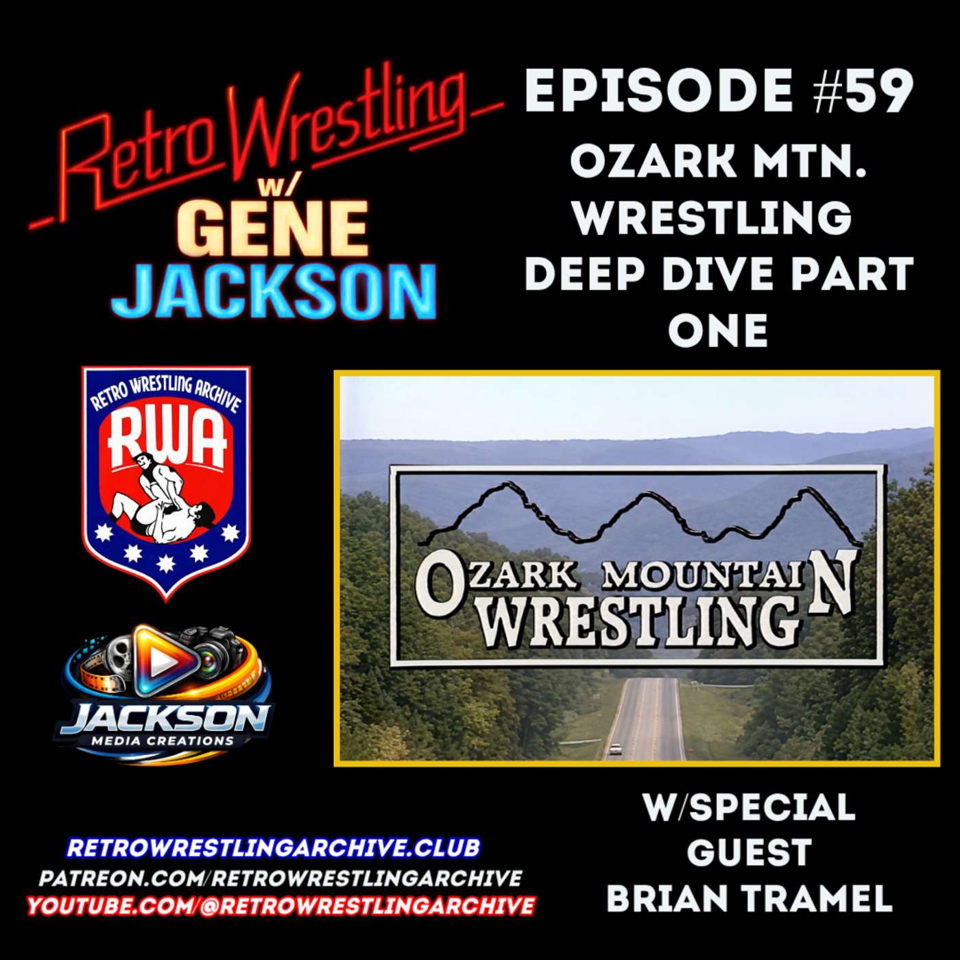 Retro Wrestling Ep. 59: Ozark Mtn Wrestling Deep Dive Part 1 w/guest Brian Tramel episode artwork